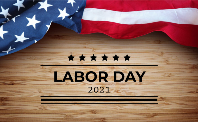Closed Monday September 6th 2021 for Labor Day